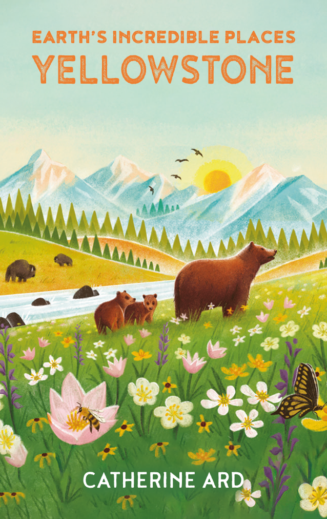 Earth's Incredible Places: Yellowstone